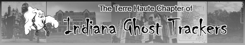 Terre Haute Chapter of the Indiana Ghost Trackers